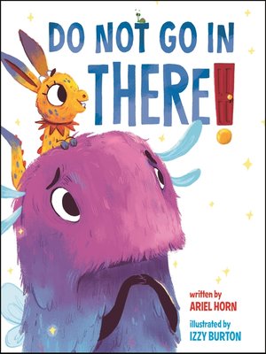 cover image of Do Not Go in There